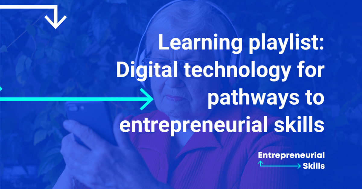 Digital Technology For Pathways To Entrepreneurial Skills